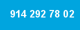 914 292 78 02